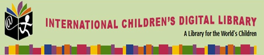 International Children's Digital Library. A Library for the World's Children
